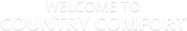 Welcome To Country Comfort
